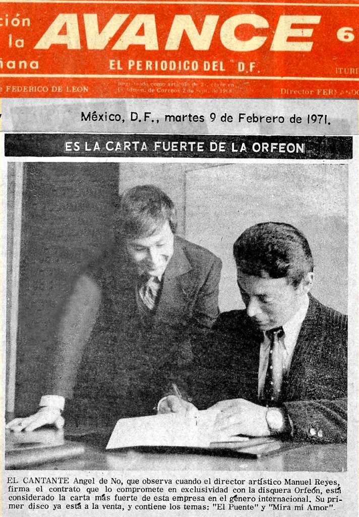 Angel de No firmando la exclusividad con Manuel Reyes, director artístico de la disquera Orfeón, está considerado como la carta fuerte de Orfeón...